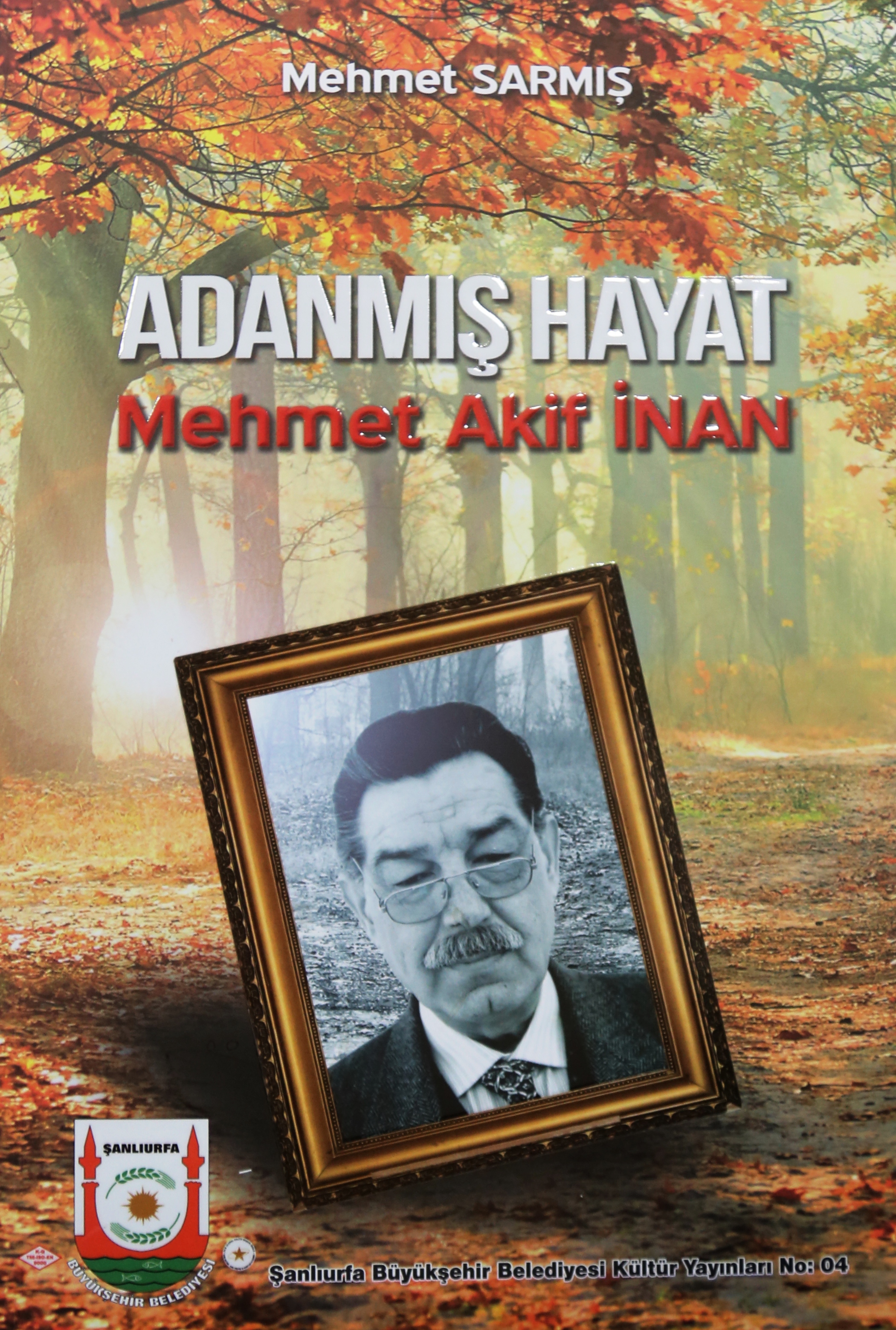 Akif İnanın Hayatı Ve Eserleri Kitap Oldu