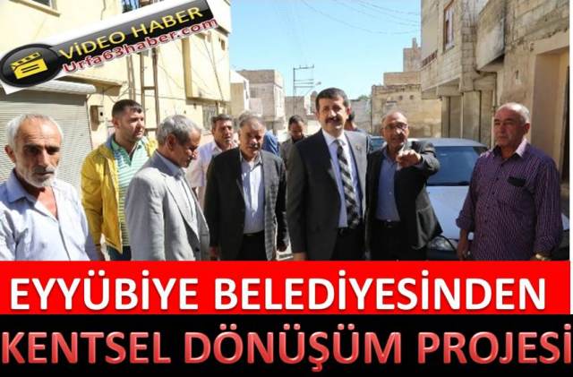 Eyyübiye Belediyesinden Kentsel Dönüşüm Projesi