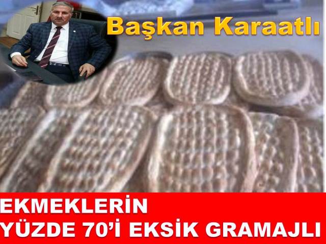 Ekmeklerin Yüzde 70i Eksik Gramajlı