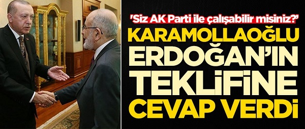 Karamollaoğlu'ndan Erdoğan'ın Teklifine Çarpıcı Sözler