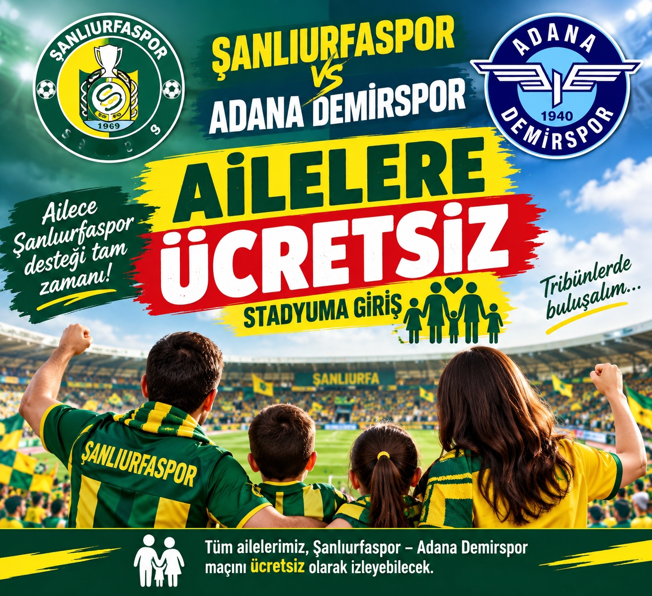 ŞANLIURFASPOR’DAN AİLELERE ÖZEL MAÇ KAMPANYASI 